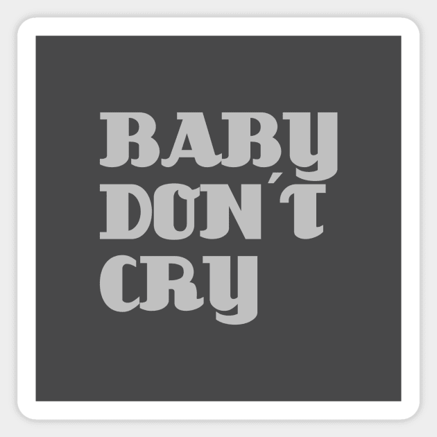 Baby Don´t Cry, silver Sticker by Perezzzoso